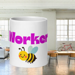 Worker Bee 20oz White Glossy Mug